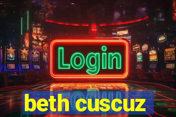 beth cuscuz
